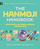 The Hanmoji Handbook: Your Guide to the Chinese Language Through Emoji