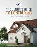 The Ultimate Guide To Homebuying: A Comprehensive E-Book