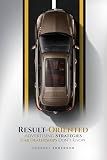 RESULT ORIENTED ADVERTISING STRATEGIES CAR DEALERSHIPS DON’T KNOW