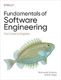 Fundamentals of Software Engineering: From Coder to Engineer