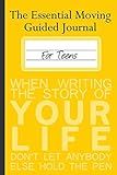 The Essential Moving Guided Journal for Teens: My Life and My Thoughts Before and After Moving