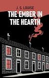 The Ember In The Hearth (Ember Series Book 1)