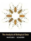 The Analysis of Biological Data [ANALYSIS OF BIOLOGICAL DATA] [Hardcover]