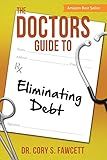 The Doctors Guide to Eliminating Debt