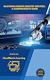 Mastering Remote Desktop Services: A Comprehensive Guide