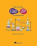 The Little Elixir & OTP Guidebook