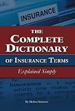 The Complete Dictionary of Insurance Terms Explained Simply