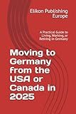 Moving to Germany from the USA or Canada in 2025: A Practical Guide to Living, Working, or Retiring in Germany