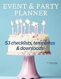 Event & Party Planner: Event organizer notebook to plan any party with style, ease, and fun