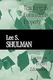 Teaching as Community Property: Essays on Higher Education