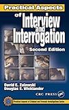 Practical Aspects of Interview and Interrogation (Practical Aspects of Criminal and Forensic Investigations)