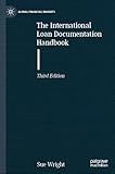 The International Loan Documentation Handbook (Global Financial Markets)