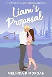 Liam's Proposal: Book Three of An Unlikely Romance