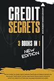 Credit Secrets: The 3-in-1 DIY Guide to Learn Credit Repair Strategies Attorneys Never Tell You, Blast Your Credit Rating & Avoid Fraud. Reach Wealthy Lifestyle. Dispute Letters & Valuable Bonuses