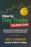 How to Day Trade: The Plain Truth