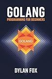 Golang Programming For Beginners