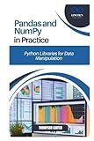 Pandas and NumPy in Practice: Python Libraries for Data Manipulation