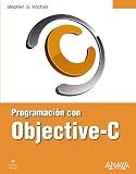 Programacion con Objective-C (Spanish Edition)