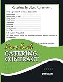Catering Contract Forms Book : Professional Agreements Editable Templates for Event Planners, Caterers, Clients, Weddings, Corporate Events, Private Parties & More | Easy-to-Use Catering Ser