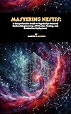 Mastering NestJS: A Comprehensive Guide to TypeScript-Powered Backend Engineering, API Design, Testing, and Production Deployment