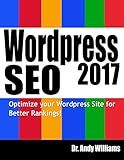 Wordpress SEO 2017: Optimize your Wordpress Site for Better Rankings! (Webmaster Series)