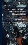 Structure-Property Relationships of Bismaleimides