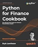 Python for Finance Cookbook: Over 80 powerful recipes for effective financial data analysis, 2nd Edition