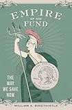 Empire of the Fund: The Way We Save Now