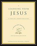 Learning from Jesus: A Spiritual Formation Guide (A Renovare Resource, 2)