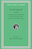 Lives, Volume I: Theseus and Romulus. Lycurgus and Numa. Solon and Publicola (Loeb Classical Library)
