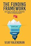 The Funding Framework: Secure Startup Funding With Confidence