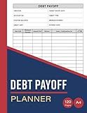 Debt Payoff Planner: Debt Payoff Tracker | Logbook With Check List To Control Your Financial Situation and Pay Off Debts - 120 Pages