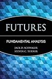 Futures: Fundamental Analysis (Wiley Finance)