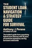 Student Loan Navigation & Strategy Guide For Survival