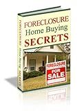 Buying a Foreclosed Home Secrets