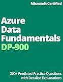 Microsoft Certified: Azure Data Fundamentals DP-900 Predicted Practice Questions with Detailed Explanations
