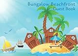Bungalow Beachfront Guest Book: Bungalow Over Sea with Beach and Coconut Tree Cover for Vacation Homeowner, Vacation Homeowner Rent, Airbnb Homeowner ... from Guest about Good Memory, Good Thing.