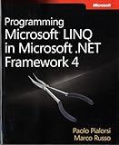 Programming Microsoft® LINQ in Microsoft .NET Framework 4