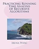 Practicing Running Time Analysis of Recursive Algorithms