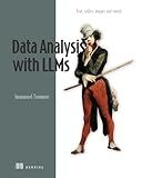 Data Analysis with LLMs: Text, tables, images and sound (In Action)
