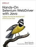 Hands-On Selenium WebDriver with Java: A Deep Dive into the Development of End-to-End Tests