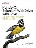 Hands-On Selenium WebDriver with Java: A Deep Dive into the Development of End-to-End Tests