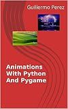 Animations With Python And Pygame