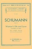 Woman's Life and Love (Frauenliebe und Leben): Schirmer Library of Classics Volume 1356 High Voice (Schirmer's Library of Musical Classics)