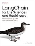 LangChain for Life Sciences and Healthcare: Innovation Through LLMs and Generative AI Agents