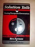 Solution Talk: Hosting Therapeutic Conversations