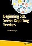 Beginning SQL Server Reporting Services