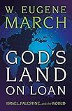 God's Land on Loan: Israel, Palestine, and the World