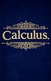 Calculus: With Full Python Code (Golden Dawn Engineering)