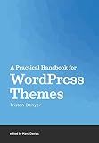 A Practical Handbook for WordPress Themes